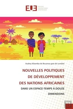Bertrand.pt - Nouvelles Politiques De Developpement Des Nations Africaines - Dans Un Espace-Temps A Douze Dimensio