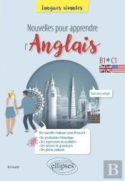 Nouvelles Pour Apprendre L'Anglais : B1-C1