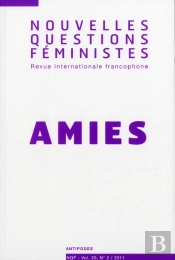 Nouvelles Questions Feministes, Volume 30(2)/2011. Amies