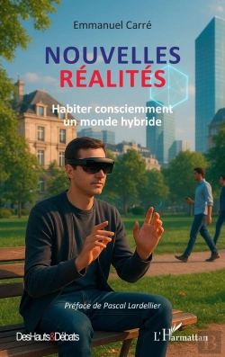Bertrand.pt - Nouvelles Réalités : Habiter Consciemment Un Monde Hybride