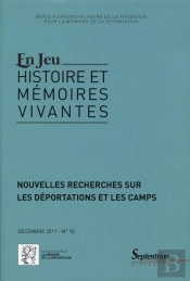 Nouvelles Recherches Sur Les Deportations Et Les Camps