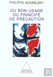 Nouvelles Reflexions Sur Le Principe De Precaution