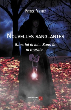 Bertrand.pt - Nouvelles Sanglantes - Sans Foi Ni Loi... Sans Fin Ni Morale...