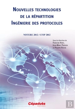 Bertrand.pt - Nouvelles Technologies De La Repartition Ingenierie Des Protocoles ; Notere 2012 / Cfip 2012