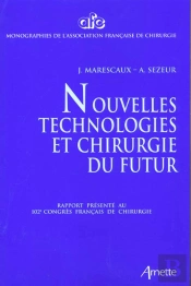 Nouvelles Technologies Et Chirurgie Du Futur