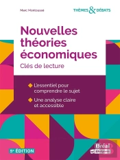 Nouvelles Théories Économiques : Clés De Lecture