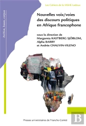 Nouvelles Voix/Voies Des Discours Politiques En Afrique Francophone