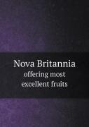 Nova Britannia Offering Most Excellent Fruits