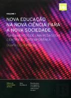Nova Educação na Nova Ciência para a Nova Sociedade - Volume 1