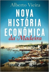 Nova História Económica da Madeira
