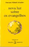 Nova Luz Sobre os Evangelhos