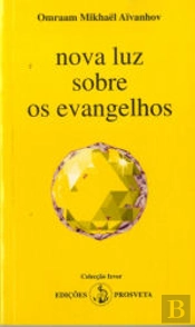 Nova Luz Sobre os Evangelhos