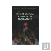 Novas Drogas e Ambientes Recreativos