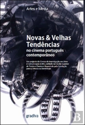 Novas & Velhas Tendências no Cinema Português Contemporâneo