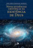 Novas Evidências Científicas da Existência de Deus