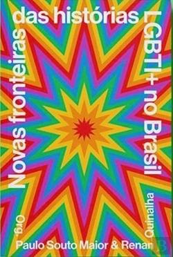 Bertrand.pt - Novas Fronteiras das Histórias LGBTI+ no Brasil