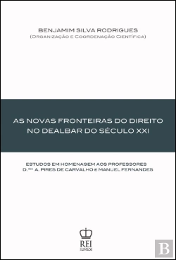 Bertrand.pt - Novas Fronteiras do Direito no Dealbar do Século XXI
