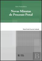 Novas Minutas de Processo Penal