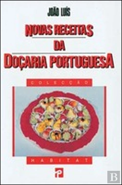 Bertrand.pt - Novas Receitas Doçaria Portuguesa