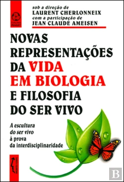 Bertrand.pt - Novas Representações da Vida em Biologia e Filosofia ao Ser Vivo