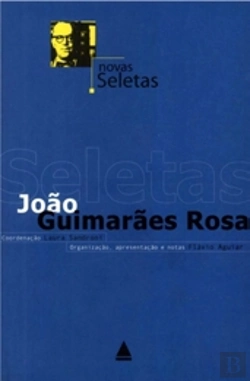 Bertrand.pt - Novas Seletas: João Guimarães Rosa