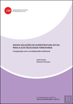 Bertrand.pt - Novas soluções de superstrutura de via para a alta velocidade ferroviária