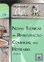 Novas Técnicas de Refrigeração Comercial em Hotelaria - Volume II
