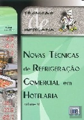 Novas Técnicas de Refrigeração Comercial em Hotelaria - Volume II