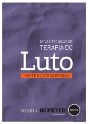 Novas Técnicas de Terapia do Luto
