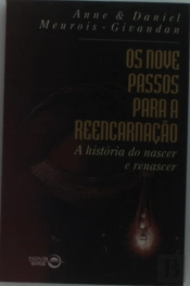 Nove Passos Para A Reencarnação