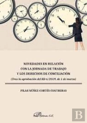 Novedades En Relación Con La Jornada De Trabajo Y Los Derechos De Conciliación