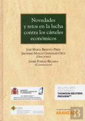 Novedades Y Retos En La Lucha Contra Los Cárteles Económicos (Papel + E-Book)