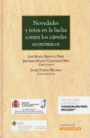 Novedades Y Retos En La Lucha Contra Los Cárteles Económicos (Papel + E-Book)