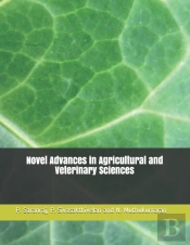 Novel Advances In Agricultural And Veterinary Sciences