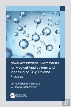 Bertrand.pt - Novel Antibacterial Biomaterials For Medical Applications And Modeling Of Drug Release Process