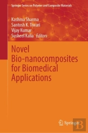 Novel Bio-Nanocomposites For Biomedical Applications