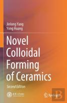 Novel Colloidal Forming Of Ceramics