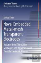 Novel Embedded Metal-Mesh Transparent Electrodes