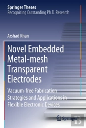 Novel Embedded Metal-Mesh Transparent Electrodes