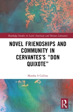 Bertrand.pt - Novel Friendships And Community In Cervantesâ€™S Â€Œdon Quixoteâ€