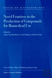 Novel Frontiers In The Production Of Compounds For Biomedical Use