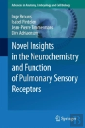 Novel Insights In The Neurochemistry And Function Of Pulmonary Sensory Receptors