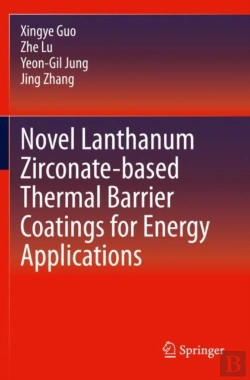 Bertrand.pt - Novel Lanthanum Zirconate-Based Thermal Barrier Coatings For Energy Applications