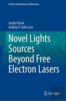 Novel Lights Sources Beyond Free Electron Lasers