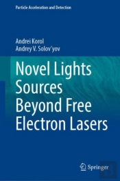 Novel Lights Sources Beyond Free Electron Lasers