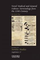 Novel Medical And General Hebrew Terminology From The 13th Century.