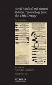 Novel Medical And General Hebrew Terminology From The 13th Century.