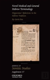 Novel Medical And General Hebrew Terminology, Hippocrates' Aphorisms In The Hebrew Tradition