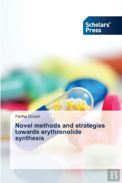 Bertrand.pt - Novel Methods And Strategies Towards Erythronolide Synthesis