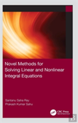 Bertrand.pt - Novel Methods For Solving Linear And Nonlinear Integral Equations